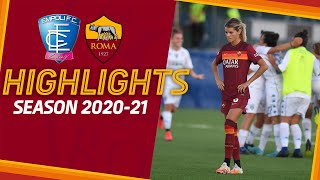 SERATA DA DIMENTICARE A EMPOLI | Empoli 2 - 0 Roma | Serie A Femminile Highlights 2020-21