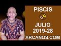 Video Horscopo Semanal PISCIS  del 7 al 13 Julio 2019 (Semana 2019-28) (Lectura del Tarot)