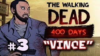 VINCE - The Walking Dead 400 Days DLC Walkthrough Ep.3