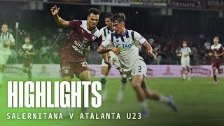 Highlights Salernitana-Atalanta U23 1-0 | 3 Serie C Sky Wifi 2025/26