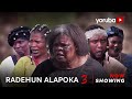 Radehun Alapoka 3 Latest Yoruba Movie 2024 Drama | Damilola Omotosho| Tosin Olaniyan|Feranmi Oyalowo