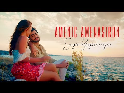 Sargis Yeghiazaryan - Amenic Amenasirun (Official Video)