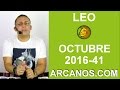 Video Horscopo Semanal LEO  del 2 al 8 Octubre 2016 (Semana 2016-41) (Lectura del Tarot)