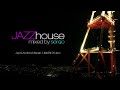 Jazz House DJ Mix 01 by Sergo