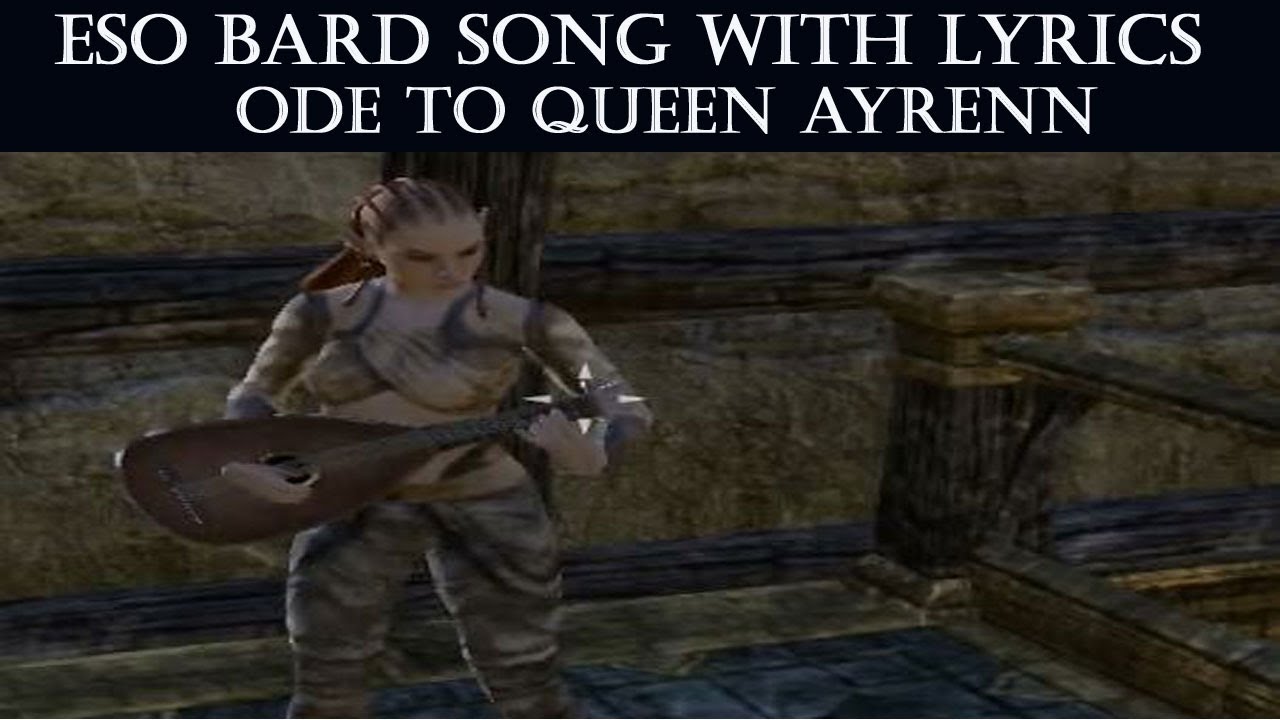 ESO Bard Song w/ Lyrics - Ode To Queen Ayrenn by Malukah (The Elder