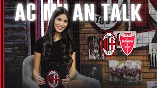 AC Milan Talk | Episode 11 | AC Milan v Monza