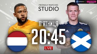 Нідерланди – Шотландія. Контрольна гра / Friendly matches STUDIO