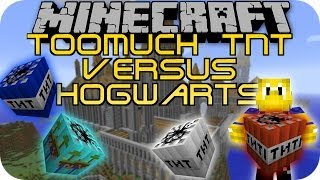 TOO MUCH TNT VS HOGWARTS (Minecraft Mod Battle #6)