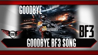 Battlefield 3 Goodbye Song by Execute