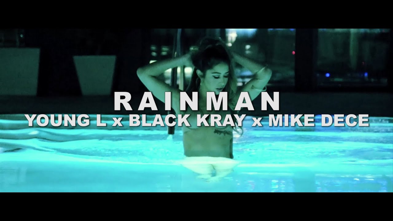 Young L ft. Black Kray & Mike Dece - Rainman (Music Video)
