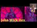 John Wick Hex Прохождение - Клуб Осборна #2