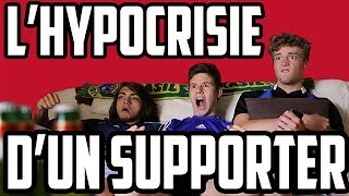 L'HYPOCRISIE D'UN SUPPORTER