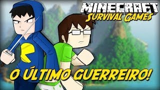 Minecraft: ÚLTIMO GUERREIRO! (Survival Games)