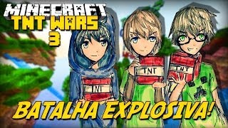 Minecraft: BATALHA EXPLOSIVA! #1 (TNT Wars)