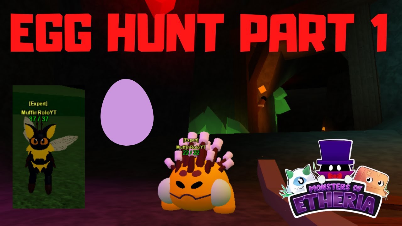 How To Complete Monsters Of Etheria Egg Hunt Event Part 1
