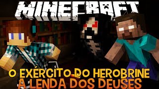 A Lenda dos Deuses Ep.15-O Exército do Herobrine !! - Minecraft