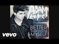Adam Lambert - Better Than I Know Myself ( Audio )