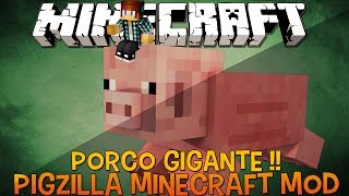 Pigzilla O Porco Gigante Alien !! - It Fell From The Sky Mod Minecraft