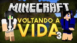 Voltando a vida - Poucos mobs :3 S2EP3#