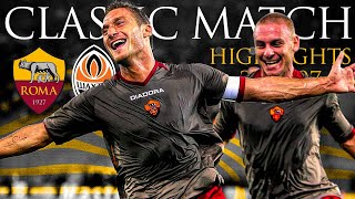 Roma 4-0 Shakhtar | CLASSIC MATCH HIGHLIGHTS 2006-07