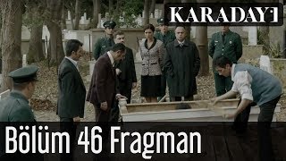 Karadayı 46.Bölüm Fragmanı