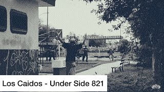 LOS CAIDOS - UNDER SIDE 821 (video oficial) 2013