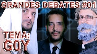 GRANDES DEBATES #01 - TEMA: G0Y