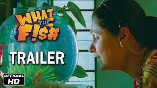 What The Fish 2013 | Official HD Trailer  | Dimple Kapadia