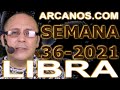 Video Horscopo Semanal LIBRA  del 29 Agosto al 4 Septiembre 2021 (Semana 2021-36) (Lectura del Tarot)