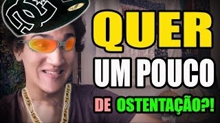 EU OSTENTAVA NOS JOGOS!