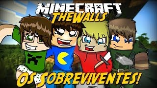 Minecraft: Os Sobreviventes! (TheWalls)