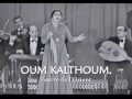 Oum Kalthoum, l'astre de l'Orient