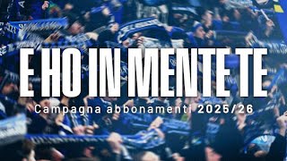 E ho in mente te ?????? | Campagna abbonamenti 2025/26