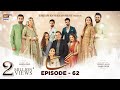 Angna Episode 62 - 2nd June 2022 (English Subtitles) ARY Digital Drama