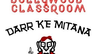 Bollywood Classroom  Darr ke Mitana  Episode 15a