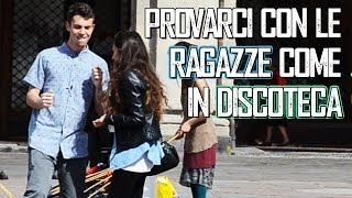 Provarci con le Ragazze come in Discoteca - Relative