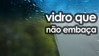 Como não deixar o vidro do carro embaçar