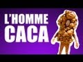 clip l'homme caca