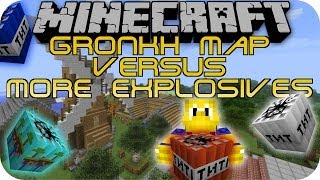 GRONKH MAP VS MORE EXPLOSIVES (Minecraft Mod Battle #8)