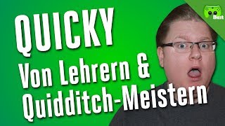 QUICKY # 11 - Von Lehrern & Quidditch-Meistern «» Best of PietSmiet | HD