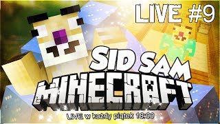 Minecraft - SID SAM - Nowa Łajba LIVE #9