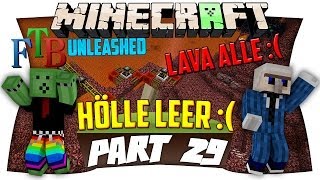 Minecraft: FTB-Unleashed - EP.29 - KEINE LAVA MEHR IN DER HÖLLE