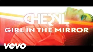 Cheryl - Girl In The Mirror