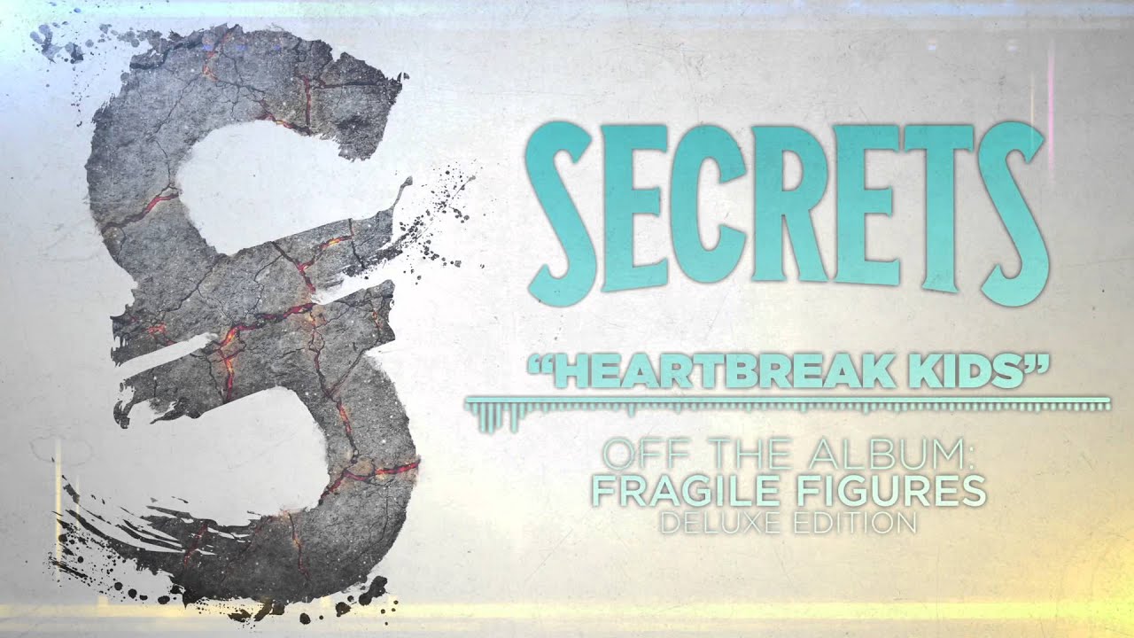 SECRETS - Heartbreak Kids  