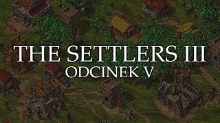 The Settlers III : Złota Edycja #5 Wieże Remigiusza.