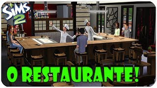 The Sims 2 #28 O RESTAURANTE!