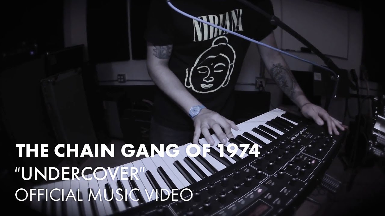 Chain Gang Of 1974 Undercover Download