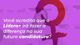 Lidera+ para fazer a diferença na política