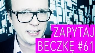 Ostatni Odcinek?! - ZAPYTAJ BECZKĘ #61