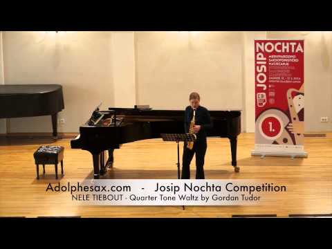 Josip Nochta Competition NELE TIEBOUT Quarter Tone Waltz by Gordan Tudor